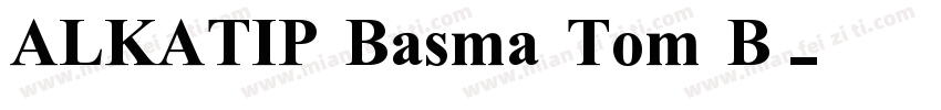 ALKATIP Basma Tom B字体转换